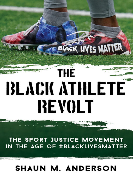 Title details for The Black Athlete Revolt by Shaun M. Anderson - Available